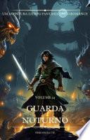 Guarda Noturno:Um Aventura LitRPG Fantasia Épico Romance (Volume 14)