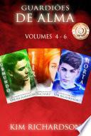Guardiões de Alma volumes 4 - 6