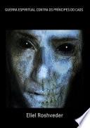 Guerra Espiritual Contra Os Príncipes Do Caos