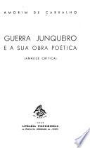 Guerra Junqueiro E a Sua Obra Poética (análise Crítica).