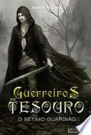 Guerreiros do Tesouro – O sétimo Guardião