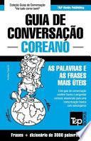 Guia de Conversacao Portugues-Coreano E Vocabulario Tematico 3000 Palavras
