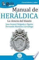 Livro GuíaBurros Manual de Heráldica: La ciencia del blasón