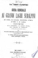 Guida generale ai grandi laghi subalpini di Como, di Lugano, Maggiore, d'Orta, d'Iseo e di Garda