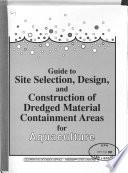 Guide to Site Selection, Design, and Construction of Dredged Material Containment Areas for Aquaculture
