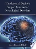 Handbook of Decision Support Systems for Neurological Disorders