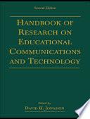 Handbook of Research on Educational Communications and Technology