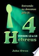 Hebreus 4 - Versículos 12 E 13