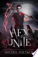 HEX Unite Complete Box Set 1-3