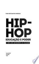 Hip hop, educação e poder