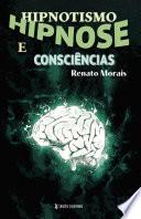 Hipnotismo, Hipnose e Consciências