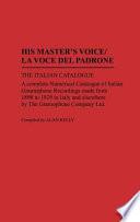 His Master's Voice/La Voce Del Padrone