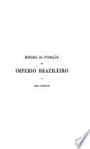 Historia da fundação do imperio brazileiro