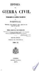Historia da guerra civil e do estabelecimento do governo parlamentar em Portugal