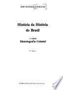 História da história do Brasil: Historiografia colonial