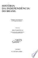 História da independência do Brasil