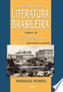 História da Literatura Brasileira - Vol. III