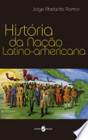 História da Nação Latino-americana