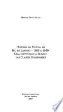 História da polícia no Rio de Janeiro, 1808-1930