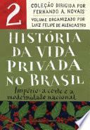 História da vida privada no Brasil - Vol.2