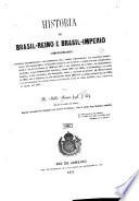 Historia do Brasil-reino e Brasil-imperio comprehendendo