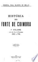 História do Forte de Coimbra: I, II, III, IV e V períodos (1500 a 1718)