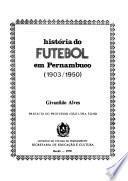 História do futebol em Pernambuco (1903/1950)