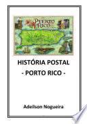 HistÓria Postal Porto Rico