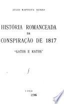 História romanceada da conspiração de 1817: gatos e ratos