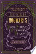 Histórias de Hogwarts: poder, política e poltergeists petulantes