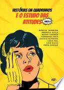 Histórias em quadrinhos e o estudo das atitudes - Parte II