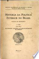 Historico da política exterior do Brasil