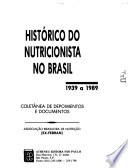 Histórico do nutricionista no Brasil, 1939 a 1989