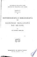 Historiografia e bibliografia do domínio holandês no Brasil