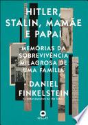 Hitler, Stalin, mamãe e papai