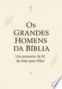 Homens Importantes da Bíblia