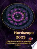 Horóscopo 2023. Previsões Astrológicas Mundiais.