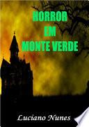 Horror Em Monte Verde