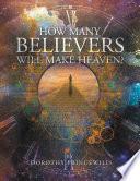 How Many Believers Will Make Heaven?
