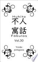Huhito Fábulas-Versão portuguesa Vol.30