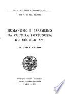 Humanismo e Erasmismo na cultura portuguesa do século XVI