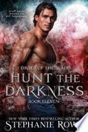 Hunt the Darkness (Order of the Blade)