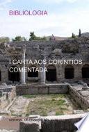 I Carta Aos Coríntios Comentada
