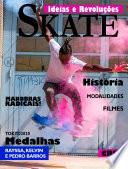 Ideias e Revoluções Ed.19 - História do Skate