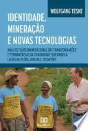 Identidade, mineração e novas tecnologias