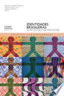 Identidades brasileiras: composições e recomposições