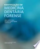 Identificação em Medicina Dentária Forense