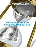 Ignácio Rangel E Os Ciclos de Kondratieff