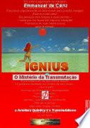 IGNIUS - O Segredo da Transmutação