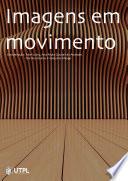 Imagens em movimento